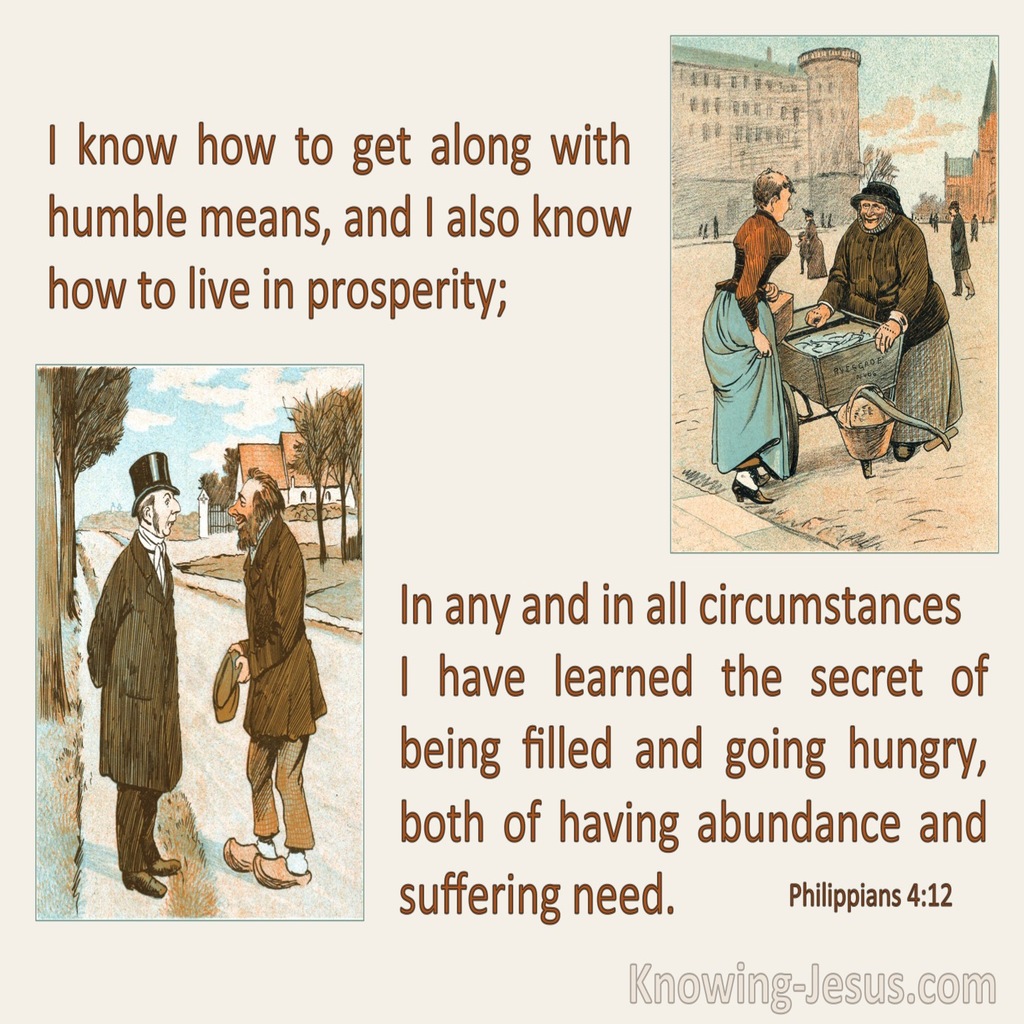 Philippians 4:12 I Can Live In Humble Means Or Prosperity (beige)